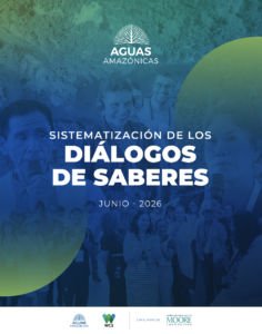Conservando la Cuenca Amazónica Aguas Amazonicas