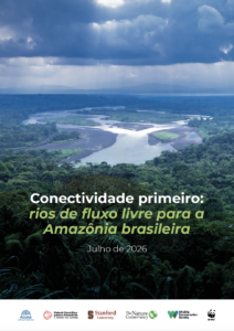 Conectividade primeiro: rios de fluxo livre para a Amazônia brasileira 1 Conservando la Cuenca Amazónica Aguas Amazonicas